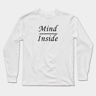 mind inside Long Sleeve T-Shirt